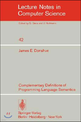 Complementary Definitions of Programming Language Semantics