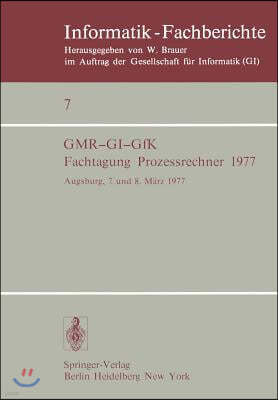 Fachtagung Prozessrechner 1977: Augsburg, 7. Und 8. Marz 1977
