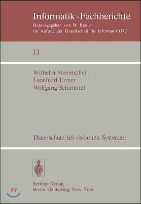 Datenschutz Bei Riskanten Systemen: Eine Konzeption Entwickelt Am Beispiel Eines Medizinischen Informationssystems