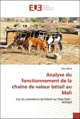 Analyse du fonctionnement de la chaine de valeur betail au Mali