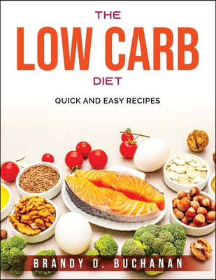 The Low Carb Diet