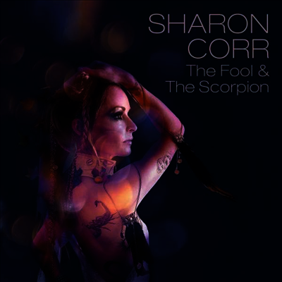 Sharon Corr — Fool & The Scorpion 앨범 커버