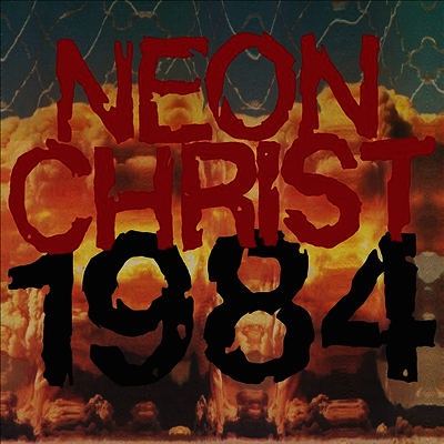 Neon Christ — 1984 앨범 커버
