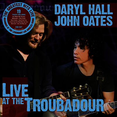 Hall & Oates (Daryl Hall & John Oates) - Live At The Troubador (Digipack)(2CD)