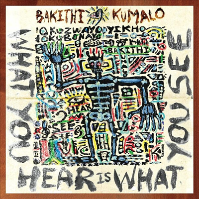 Bakithi Kumalo - What You Hear Is What You See (CD)