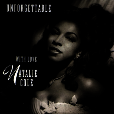 Natalie Cole — Unforgettable... With Love (30th Anniversary Edition) 앨범 커버