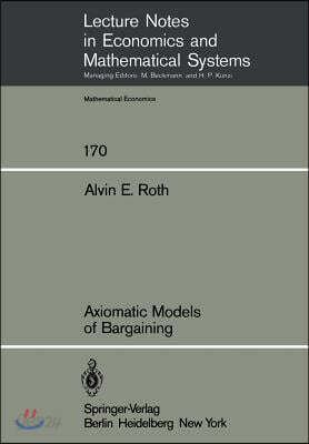 Axiomatic Models of Bargaining