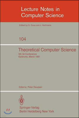 Theoretical Computer Science: 5th GI-Conference Karlsruhe, March 23-25, 1981