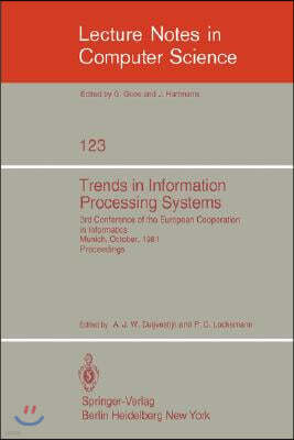 Trends in Information Processing Systems: 3rd Conference of the European Cooperation in Informatics, Munich, October 20-22, 1981