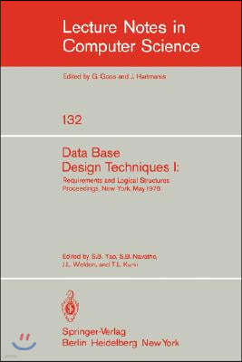 Data Base Design Techniques I: Requirements and Logical Structures. Nyu Symposium, New York, May 1978