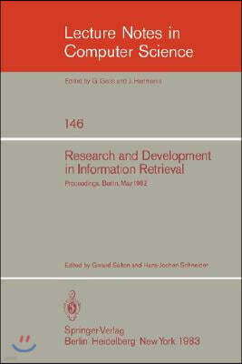 Research and Development in Information Retrieval: Proceedings, Berlin, May 18-20, 1982