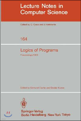 Logics of Programs: Workshop Carnegie Mellon University Pittsburgh, Pa, June 6-8, 1983