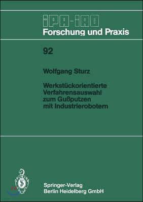 Werkstuckorientierte Verfahrensauswahl Zum Guputzen Mit Industrierobotern