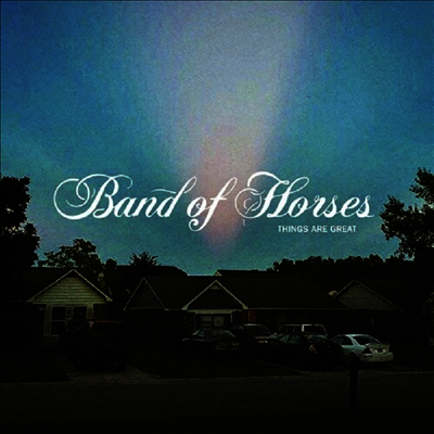 Band Of Horses - Things Are Great (LP)