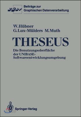Theseus: Die Benutzungsoberflache Der Unibase-Softwareentwicklungsumgebung