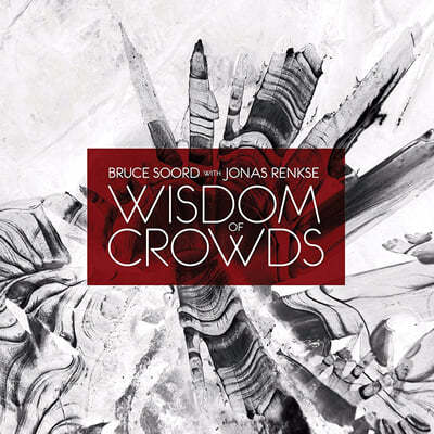 Bruce Soord / Jonas Renkse (브루스 수드 / 요나스 렝크시) - Wisdom Of Crowds 
