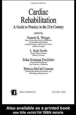 Cardiac Rehabilitation: Guide to Procedures for the Twenty-First Century