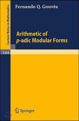 Arithmetic of P-Adic Modular Forms