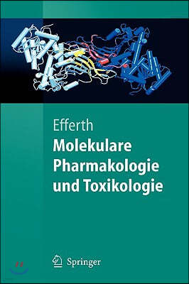 Molekulare Pharmakologie Und Toxikologie: Biologische Grundlagen Von Arzneimitteln Und Giften