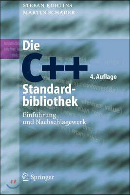 Die C++-Standardbibliothek: Einfuhrung Und Nachschlagewerk