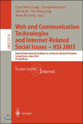 Web Communication Technologies and Internet-Related Social Issues - Hsi 2003: Second International Conference on Human Society@internet, Seoul, Korea,