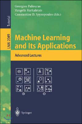 Machine Learning and Its Applications: Advanced Lectures