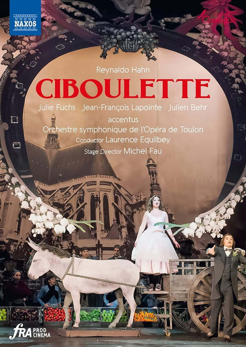 Laurence Equilbey 레이놀드 안: 오페레타 '시불레트' (Reynaldo Hahn: Ciboulette)