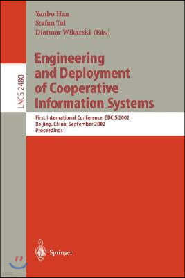 Engineering and Deployment of Cooperative Information Systems: First International Conference, Edcis 2002, Beijing, China, September 17-20, 2002. Proc