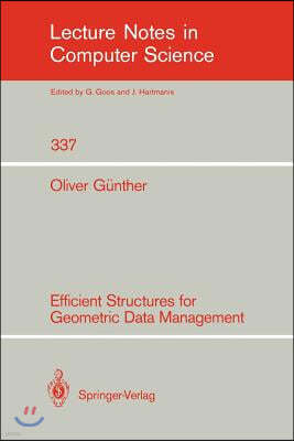 Efficient Structures for Geometric Data Management