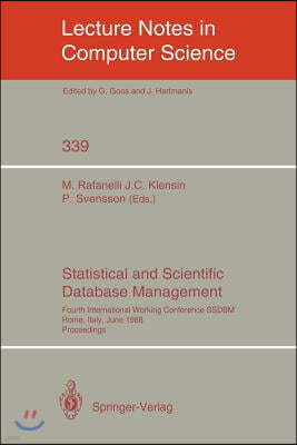 Statistical and Scientific Database Management: Fourth International Working Conference Ssdbm, Rome, Italy, June 21-23, 1988. Proceedings