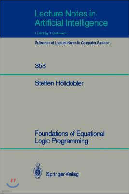 Foundations of Equational Logic Programming