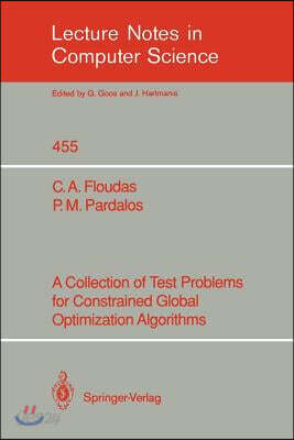 A Collection of Test Problems for Constrained Global Optimization Algorithms