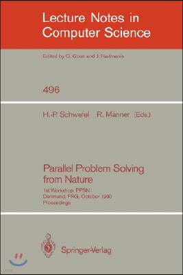 Parallel Problem Solving from Nature: 1st Workshop, Ppsn I Dortmund, Frg, October 1-3, 1990. Proceedings