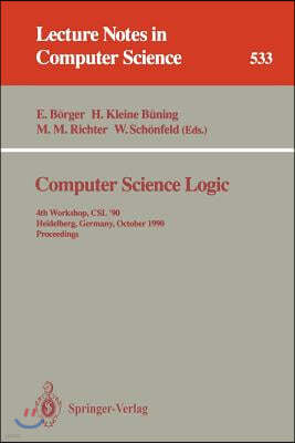 Computer Science Logic: 4th Workshop, CSL '90, Heidelberg, Germany, October 1-5, 1990. Proceedings