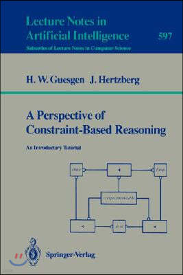 A Perspective of Constraint-Based Reasoning: An Introductory Tutorial