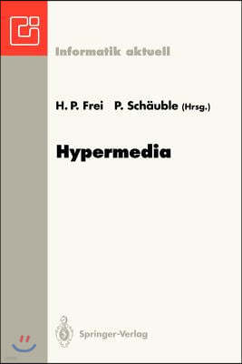 Hypermedia: Proceedings Der Internationalen Hypermedia '93 Konferenz, Zurich, 2./3. Marz 1993