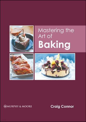 Mastering the Art of Baking