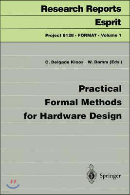 Practical Formal Methods for Hardware Design