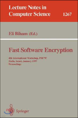 Fast Software Encryption: 4th International Workshop, Fse'97, Haifa, Israel, January 20-22, 1997, Proceedings