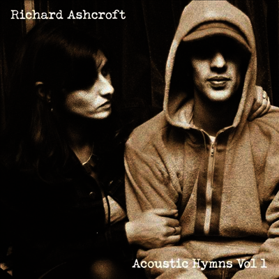 Richard Ashcroft — Acoustic Hymns Vol. 1 앨범 커버