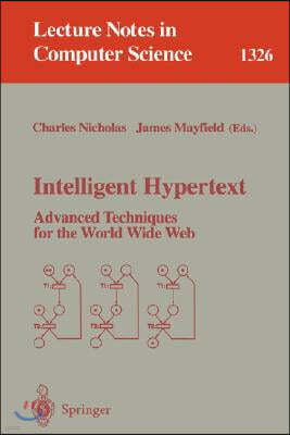 Intelligent Hypertext: Advanced Techniques for the World Wide Web