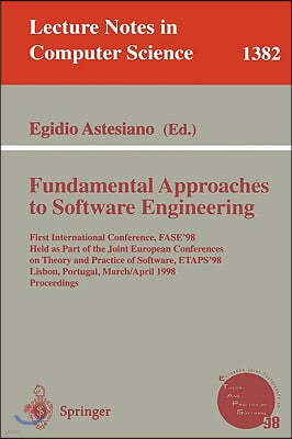 Fundamental Approaches to Software Engineering: First International Conference, Fase'98, Held as Part of the Joint European Conferences on Theory and