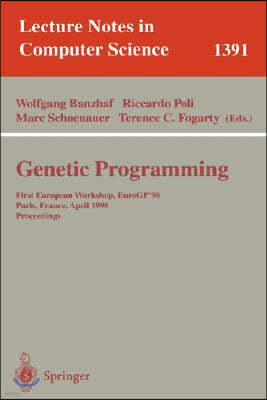 Genetic Programming: First European Workshop, Eurogp'98, Paris, France, April 14-15, 1998, Proceedings