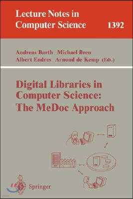 Digital Libraries in Computer Science: The Medoc Approach