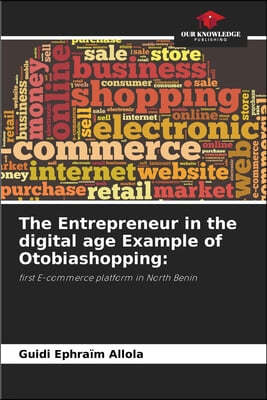 The Entrepreneur in the digital age Example of Otobiashopping