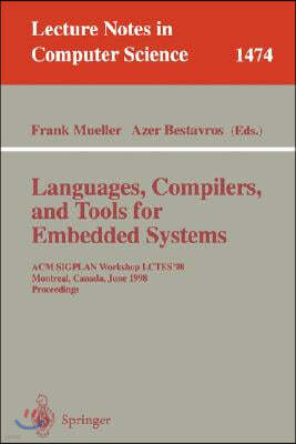 Languages, Compilers, and Tools for Embedded Systems: ACM Sigplan Workshop Lctes '98, Montreal, Canada, June 19-20, 1998, Proceedings