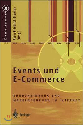 Events Und E-Commerce: Kundenbindung Und Markenfuhrung Im Internet