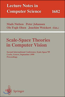 Scale-Space Theories in Computer Vision: Second International Conference, Scale-Space'99, Corfu, Greece, September 26-27, 1999, Proceedings