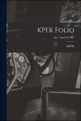 KPFK Folio; Apr 1-April 30 1967