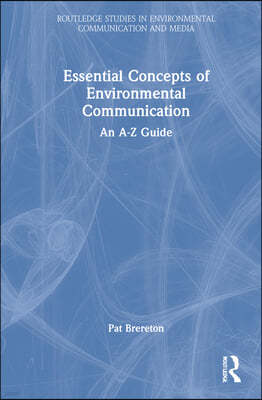 Essential Concepts of Environmental Communication